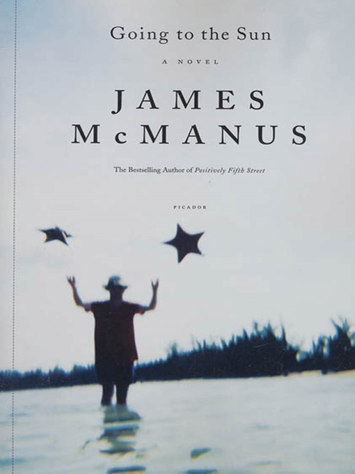 Title details for Going to the Sun by James McManus - Available